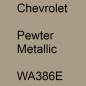 Preview: Chevrolet, Pewter Metallic, WA386E.